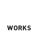 WORKS